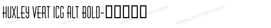 Huxley Vert ICG Alt Bold字体转换